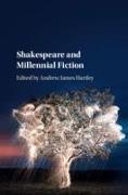 Shakespeare and Millennial Fiction