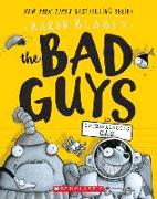 The Bad Guys in Intergalactic Gas (the Bad Guys #5)