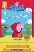 The School Play (Peppa Pig) [With Stickers]