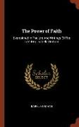 The Power of Faith: Exemplified in the Life and Writings of the Late Mrs. Isabella Graham
