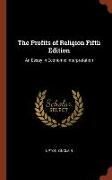The Profits of Religion Fifth Edition: An Essay in Economic Interpretation