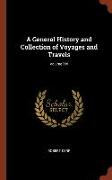 A General History and Collection of Voyages and Travels, Volume XVI
