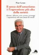 Il senso dell'umorismo è l'espressione più alta della seri. Aforismi, riflessioni, storie, persone, personaggi e ragionamenti sullo stato attuale del mondo