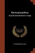 The Irrational Knot: Being the Second Novel of His Nonage