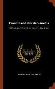 Francifredo dux de Venecia: Melodrama tétrico-terrorífico en dos actos
