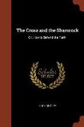 The Cross and the Shamrock: Or, How to Defend the Faith