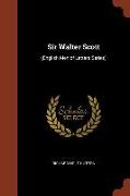 Sir Walter Scott: (English Men of Letters Series)