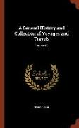 A General History and Collection of Voyages and Travels, Volume 05