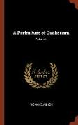 A Portraiture of Quakerism, Volume I