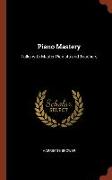 Piano Mastery: Talks with Master Pianists and Teachers