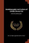 Autobiography and Letters of Orville Dewey D.D: Edited by his Daughter