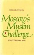 Moscow's Muslim Challenge