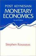 Post Keynesian Monetary Economics