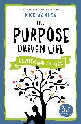 The Purpose Driven Life Devotional for Kids