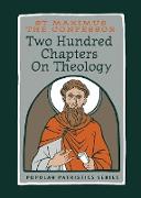 Two Hundred Chapters On Theology