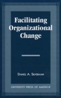 Facilitating Organizational Change