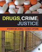 Drugs, Crime, and Justice