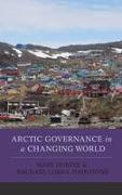 Arctic Governance in a Changing World