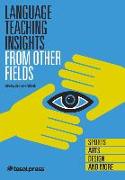 Language Teaching Insights from Other Fields: Sports, Arts, Design, and More