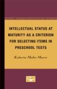 Intellectual Status at Maturity as a Criterion for Selecting Items in Preschool Tests