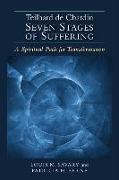 Teilhard de Chardin--Seven Stages of Suffering