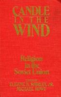 Candle in the Wind: Religion in the Soviet Union