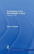 Archaeology of the Mississippian Culture