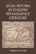 Legal Reform in English Renaissance Literature