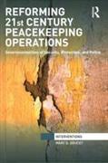 Reforming 21st Century Peacekeeping Operations