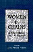 Women in Chains: A Sourcebook on the Agunah