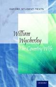 Oxford Student Texts: The Country Wife