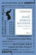 Inter Korean Relations: Family Or Enemy