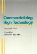 Commercializing High Technologies: East and West