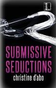 Submissive Seductions