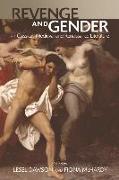 Revenge and Gender in Classical, Medieval and Renaissance Literature