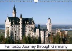 Fantastic Journey through Germany (Wall Calendar 2018 DIN A4 Landscape)