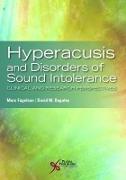 Hyperacusis and Disorders of Sound Intolerance