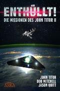 ENTHÜLLT! Die Missionen des John Titor II