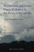 Wordsworth and Helen Maria Williams, Or, the Perils of Sensibility