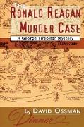 The Ronald Reagan Murder Case