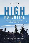 High Potential: How to Spot, Manage and Develop Talented People at Work