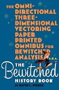 The Omni-Directional Three-Dimensional Vectoring Paper Printed Omnibus for Bewitched Analysis A.K.A. the Bewitched History Book