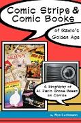 Comic Strips & Comic Books of Radio's Golden Age