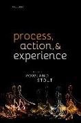 Process, Action, and Experience