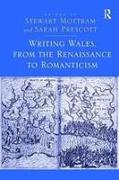 Writing Wales, from the Renaissance to Romanticism