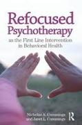 Refocused Psychotherapy as the First Line Intervention in Behavioral Health