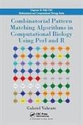 Combinatorial Pattern Matching Algorithms in Computational Biology Using Perl and R