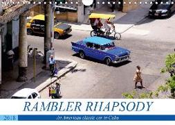 Rambler Rhapsody (Wall Calendar 2018 DIN A4 Landscape)