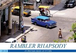 Rambler Rhapsody (Wall Calendar 2018 DIN A3 Landscape)