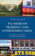 The American Presidency and Entertainment Media